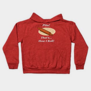 Pita How I Roll Kids Hoodie